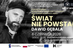Brzmienia Literatury: Świat nie powstał – recital Dawida Gębali