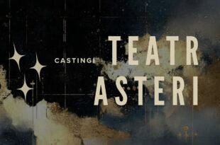 Teatr Asteri zaprasza na castingi
