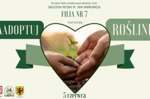Zaadoptuj roślinę – edycja IV