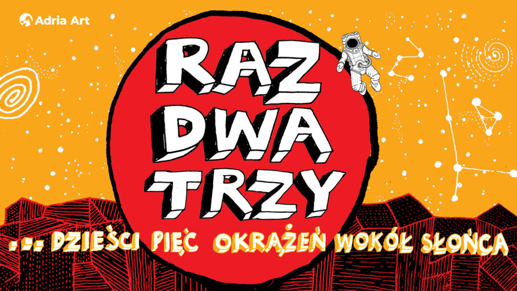 Raz, Dwa, Trzy… dzieści pięć okrążeń wokół słońca