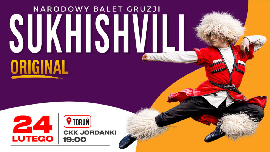 Legendarny Narodowy Balet Gruzji „Sukhishvili” 