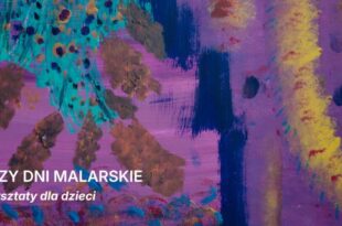 Trzy dni malarskie – warsztaty dla dzieci