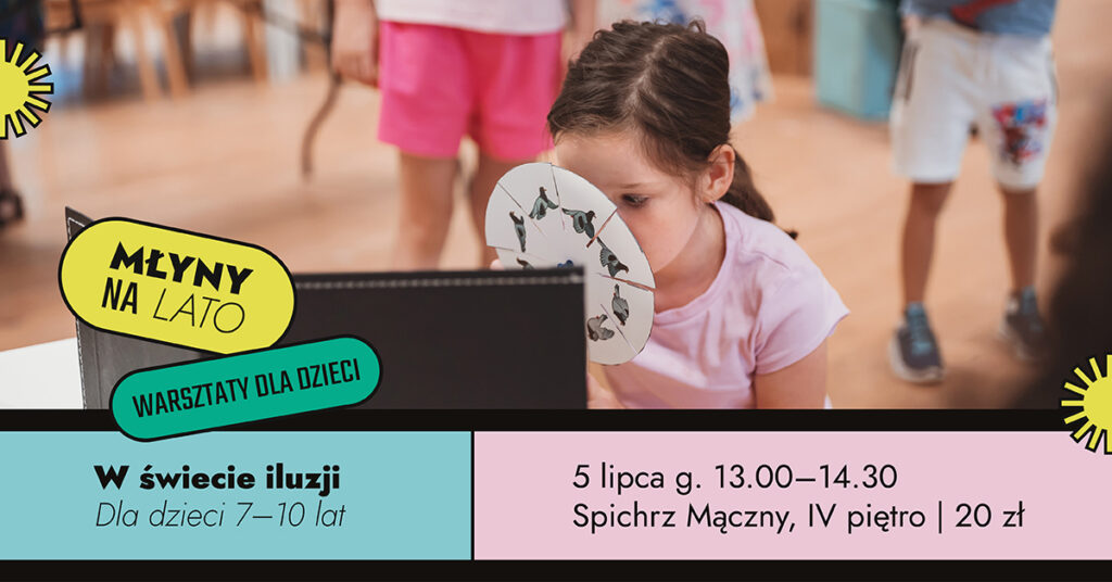 W świecie iluzji – warsztaty familijne