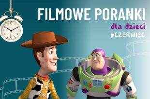 Czerwcowe poranki filmowe dla dzieci!