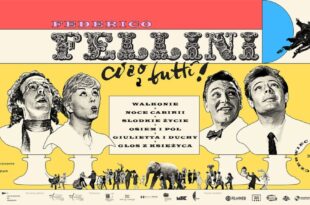 „FEDERICO FELLINI: ciao a tutti!” – przegląd filmów
