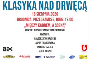 KLASYKA NAD DRWĘCĄ - KONCERT MUZYKI FILMOWEJ