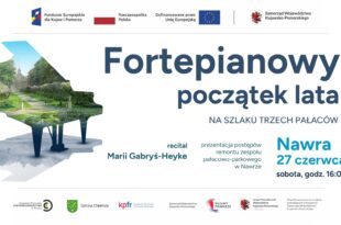 Fortepianowy początek lata na Szlaku Trzech Pałaców 