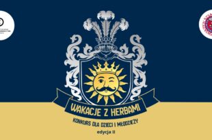 Wakacje z herbami - edycja II | Konkurs dla dzieci i młodzieży