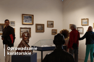 Oprowadzanie kuratorskie „Jan Stanisławski i uczniowie z kolekcji Wandy i Leonarda Pietraszaków” + pokaz prac K. Laszczki