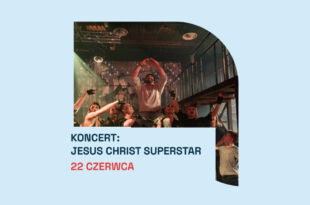 Kultowy musical pod gołym niebem. „Jesus Christ Superstar” zabrzmi na Zamku Dybowskim