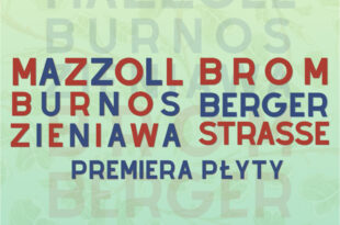 MAZZOLL–BURNOS–ZIENIAWA | Premiera płyty „Bromberger Strasse”