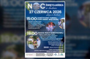 NOC ŚWIĘTOJAŃSKA I TURNIEJ KGW GMINY WIĘCBORK