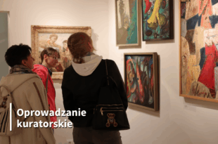 Oprowadzanie kuratorskie „Obrazy nie-/rzeczywistości. Między fikcją a rzeczywistością”