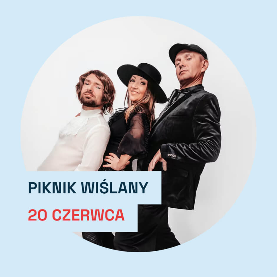 Muzyka, kabaret i zabawa nad Wisłą. Piknik Wiślany już 20 czerwca
