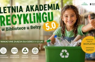 Letnia Akademia Recyklingu w Bibliotece u Bełzy 5.0! Warsztaty i wydarzenia dla dzieci 5-12 lat