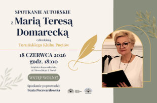 18 CZERWCA: Spotkanie z Marią Teresą Domarecką || Toruński Klub Poetów