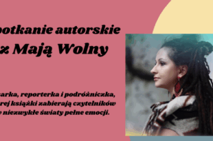 Spotkanie autorskie z Mają Wolny