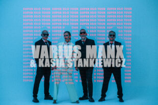 Varius Manx & Kasia Stankiewicz SUPER EGO TOUR – koncert prawie walentynkowy (13.tego na szczęście)
