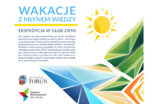 Wakacje w Młynie Wiedzy: Ekspedycja w głąb Ziemi