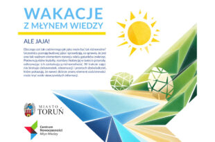 Wakacje w Młynie Wiedzy: Ale jaja!