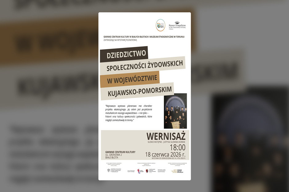 Wystawa Dziedzictwo społeczności żydowskich w województwie kujawsko-pomorskim