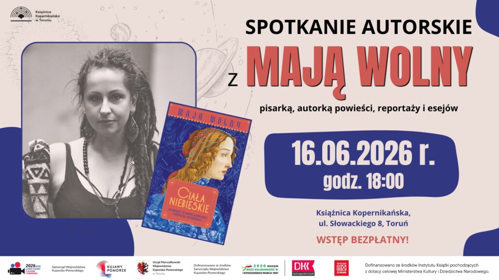 Ciała niebieskie. Spotkanie z Mają Wolny
