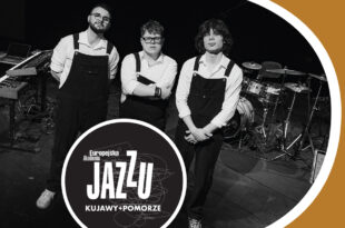 Europejska Akademia Jazzu / Kujawy+Pomorze: MICHAŁ MODRZYŃSKI TRIO