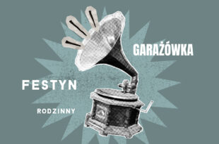 Program Wielkiej Garażówki i Festynu Rodzinnego na Bydgoskim Przedmieściu