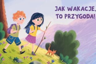 Jak wakacje, to przygoda! Wakacje w Bibliotekach osiedlowych w Bydgoszczy
