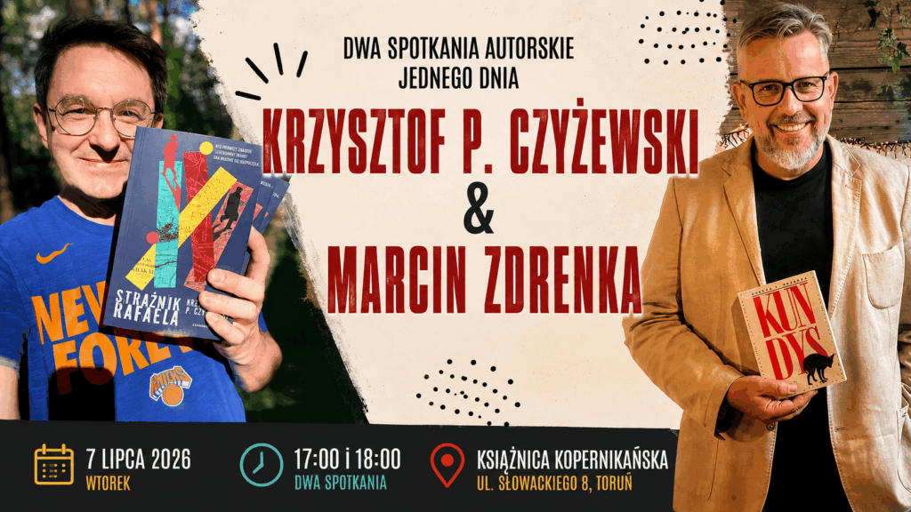 Letnie spotkania z literaturą w Książnicy - Marcin Zdrenka & Krzysztof P. Czyżewski