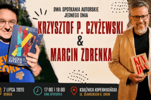 Letnie spotkania z literaturą w Książnicy - Marcin Zdrenka & Krzysztof P. Czyżewski