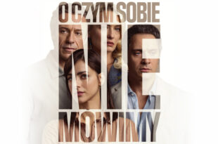 O czym sobie nie mówimy