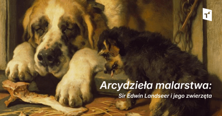 Arcydzieła malarstwa: Sir Edwin Landseer