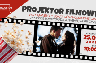 Filmowy Wieczór na Strychu: Miłość w cieniu wojny… | Ben Affleck, Josh Hartnett i Kate Beckinsale