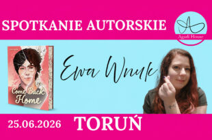 Come Back Home. Spotkanie z Ewą Wnuk