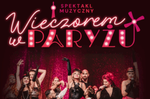 WIECZOREM W PARYŻU – podróż do serca paryskiej nocy pełnej tajemnic i namiętności