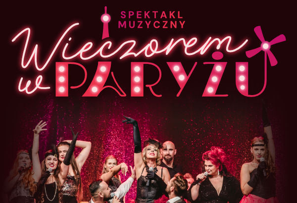 WIECZOREM W PARYŻU – podróż do serca paryskiej nocy pełnej tajemnic i namiętności