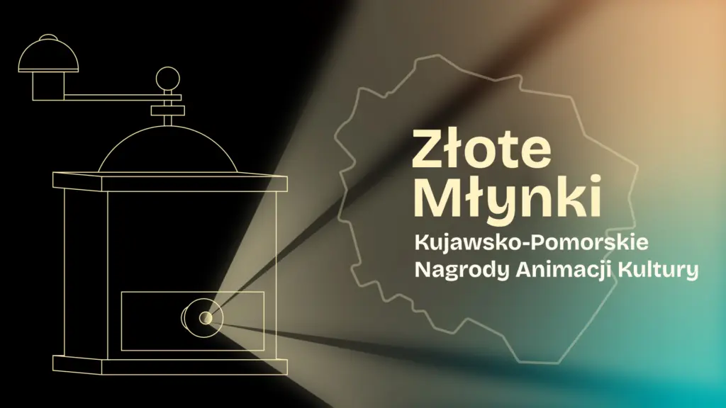 Złote Młynki 2026 – Kujawsko-Pomorskie Nagrody Animacji Kultury