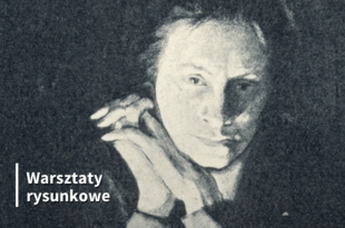 „Widoki i interpretacje” – warsztaty rysunkowe w technice węgla