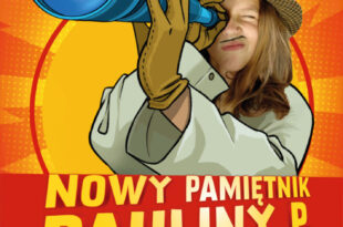 Wakacje w Kinie Orzeł: Nowy Pamiętnik Pauliny P.