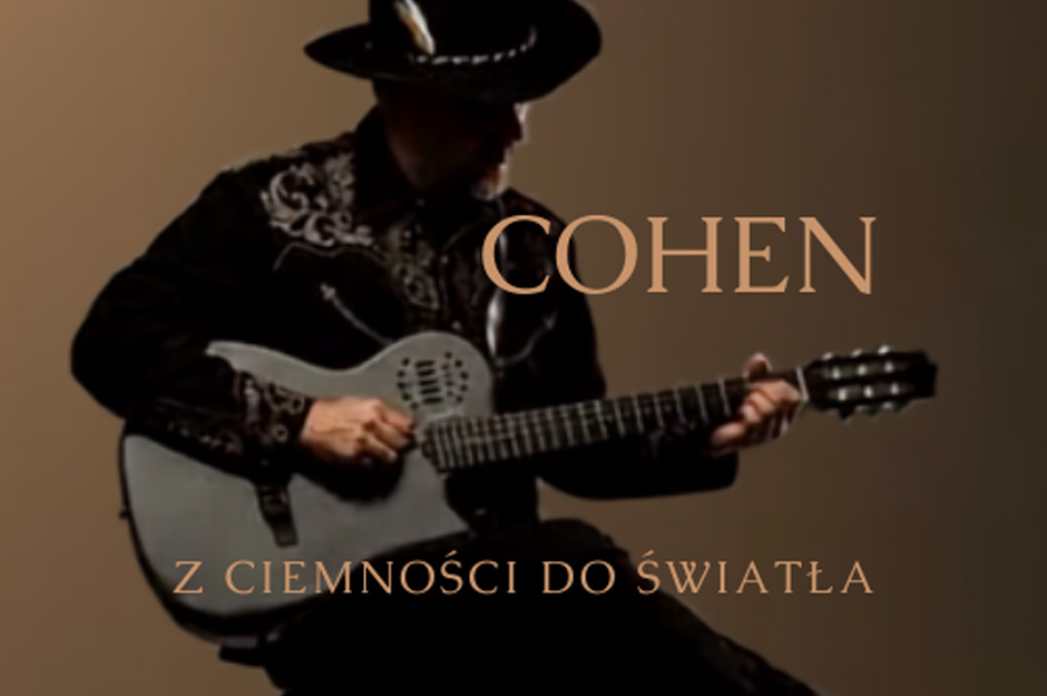 Marcin Styczeń – „Cohen. Z ciemności do światła”