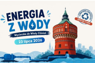 Energia z wody | Czwartkowa EkoWycieczka do Wieży Ciśnień