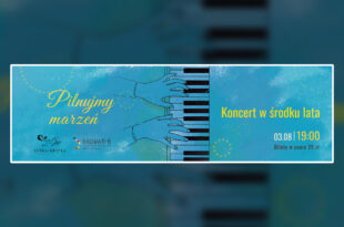 Koncert w środku lata: Pilnujmy marzeń