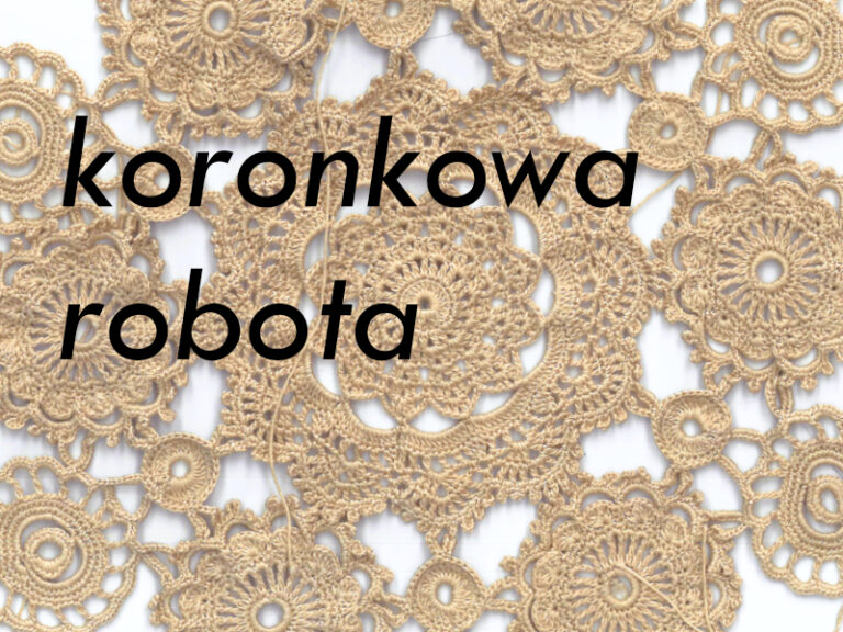 KORONKOWA ROBOTA – szydełkowanie