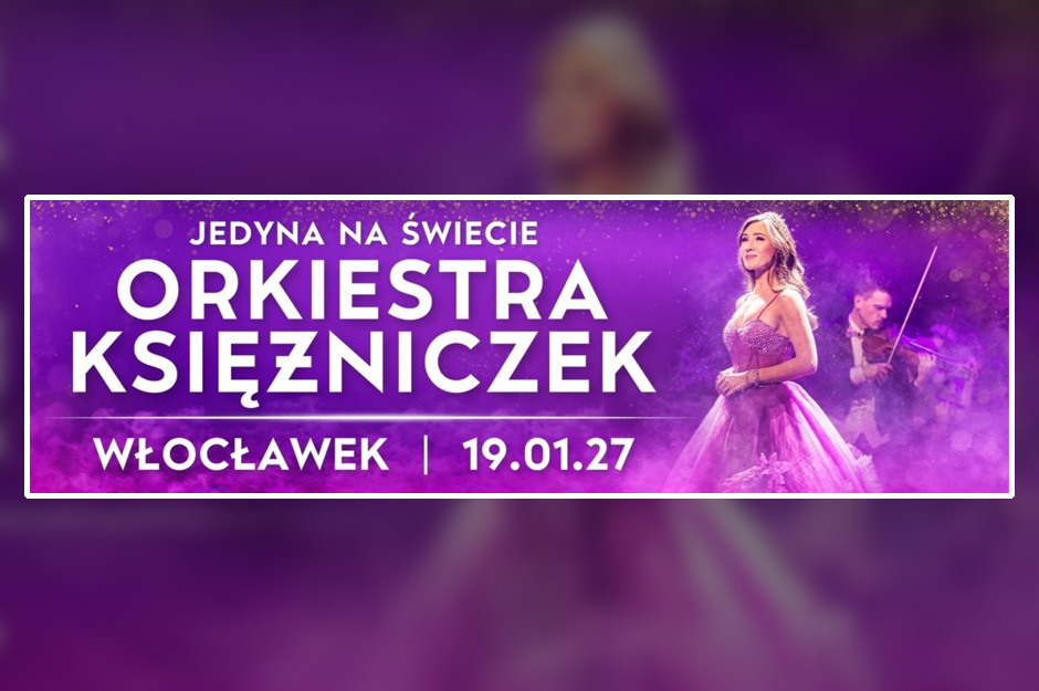 ORKIESTRA KSIĘŻNICZEK – NOWOROCZNY KONCERT WIEDEŃSKI