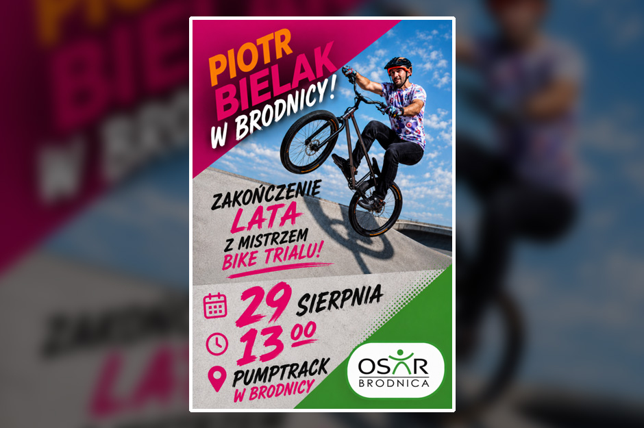 PIOTR BIELAK W BRODNICY! ZAKOŃCZ LATO Z MISTRZEM BIKE TRIALU!