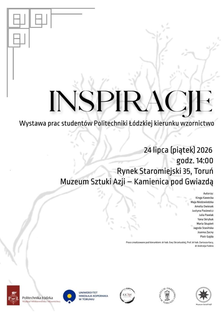 „INSPIRACJE. Wystawa prac studentów Politechniki Łódzkiej kierunku wzornictwo” w Muzeum Sztuki Azji – Kamienica pod Gwiazdą