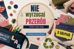 Nie wyrzucaj, przerób. Tekstylia w drugim obiegu |  Miniwykład i warsztaty recyklingowe