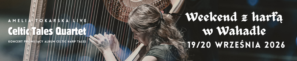 Weekend z harfą w Wahadle - Celtic Tales Quartet