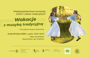 Wakacje z muzyką tradycyjną | Warsztaty w Brąchnówku